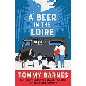 A Beer in the Loire av Tommy Barnes