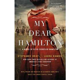 My Dear Hamilton av Stephanie Dray, Laura Kamoie
