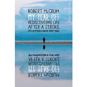 My Year Off av Robert McCrum