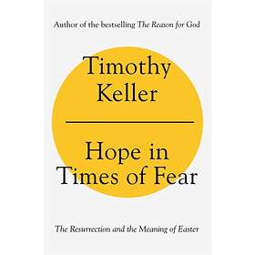 Hope in Times of Fear av Timothy Keller