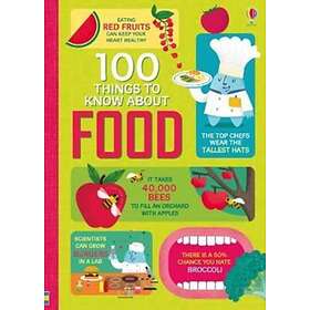 100 Things to Know About Food av Sam Baer, Rachel Firth, Rose Hall, Alice James