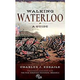 Walking Waterloo av Esdaile Charles J
