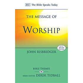 The Message of Worship av John Risbridger