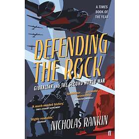 Defending the Rock av Nicholas Rankin