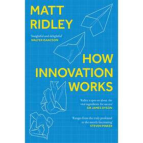 How Innovation Works av Matt Ridley