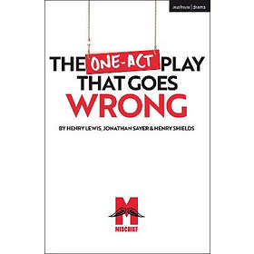 The One-Act Play That Goes Wrong av Mr Henry Shields, Jonathan Sayer, Mr Henr Le