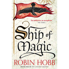 Ship of Magic. The Liveship Traders Book 1 av Robin Hobb