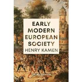 Early Modern European Society, Third Edition av Henry Kamen
