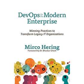 DevOps for the Modern Enterprise av Micro Hering