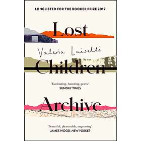 Lost Children Archive av Valeria Luiselli