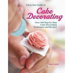 All-In-One Guide to Cake Decorating av Janice Murfitt