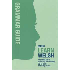 BBC Learn Welsh Grammar Guide for Learners av Ann Jones, Meic Gilby