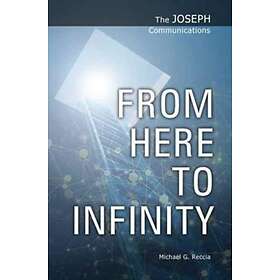 From Here to Infinity av Michael G. Reccia
