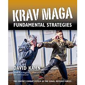 Krav Maga Fundamental Strategies av David Kahn