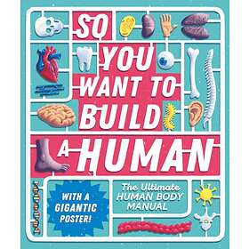 So You Want to Build a Human? av Tom Jackson