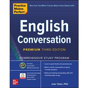 Practice Makes Perfect: English Conversation, Premium Third Edition av Jean Yate