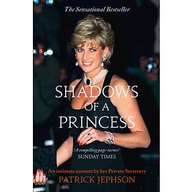 Shadows of a Princess av Patrick Jephson