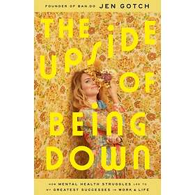 The Upside of Being Down av Jen Gotch