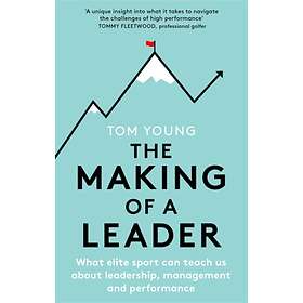 The Making of a Leader av Tom Young
