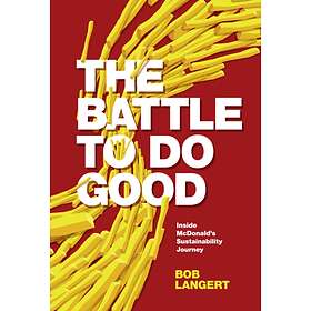 The Battle To Do Good av Bob Langert