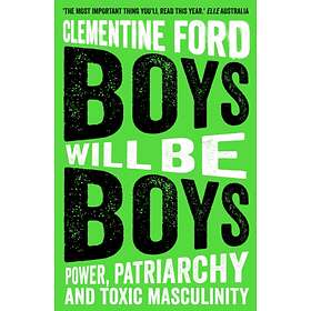 Boys Will Be Boys av Clementine Ford