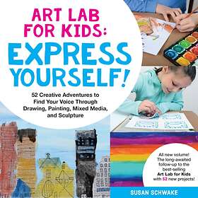 Art Lab for Kids: Express Yourself av Susan Schwake