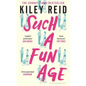 Such a Fun Age av Kiley Reid