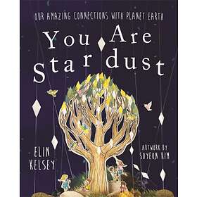 You are Stardust av Elin Kelsey