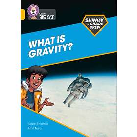 Shinoy and the Chaos Crew: What is gravity? av Isabel Thomas