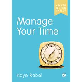 Manage Your Time av Kaye Rabel