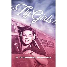 Fly Girls av P. O'Connell Pearson