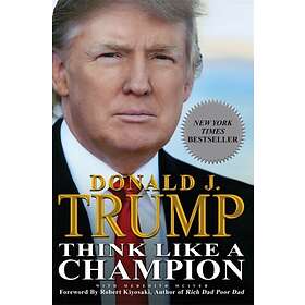 Think Like a Champion av Donald Trump