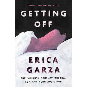 Getting Off av Erica Garza