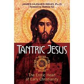 Tantric Jesus av James Hughes Reho