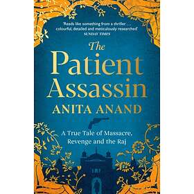 The Patient Assassin av Anita Anand