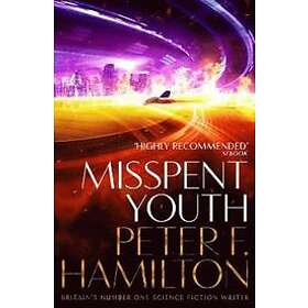 Misspent Youth av Peter F. Hamilton