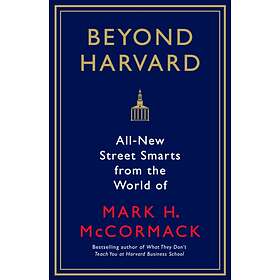 Beyond Harvard av Mark H. McCormack