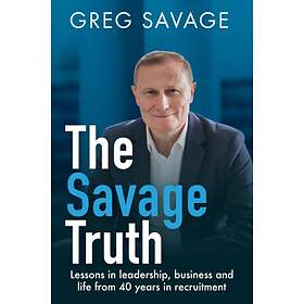 The Savage Truth av Greg Savage