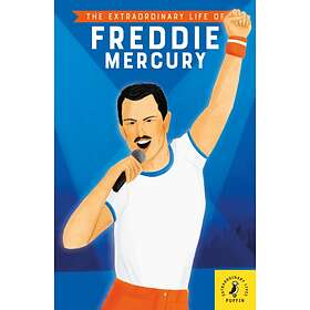 The Extraordinary Life of Freddie Mercury av Michael Lee Richardson