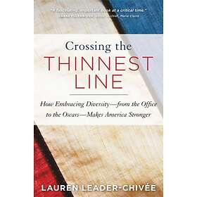 Crossing the Thinnest Line av Lauren Leader-Chivee