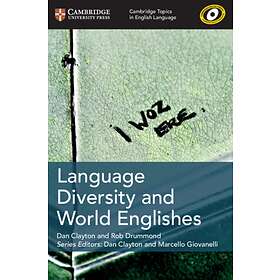 Language Diversity and World Englishes av Dan Clayton, Rob Drummond