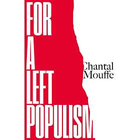 For a Left Populism av Chantal Mouffe