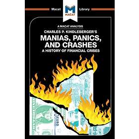 An Analysis of Charles P. Kindleberger's Manias, Panics, and Crashes av Nicholas