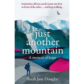 Just Another Mountain av Sarah Jane Douglas