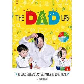 TheDadLab: 40 Quick, Fun and Easy Activities to do at Home av Sergei Urban