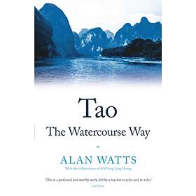 Tao: The Watercourse Way av Alan Watts