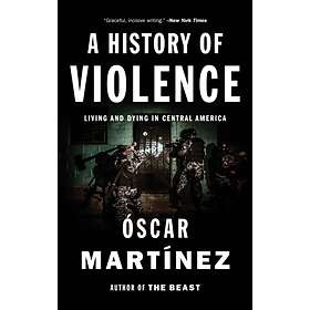 A History of Violence av Oscar Martinez