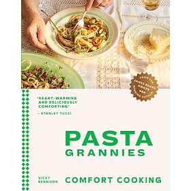 Pasta Grannies: Cooking av Vicky Bennison
