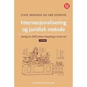 Internasjonalisering og juridisk metode av Finn Arnesen, Are Stenvik
