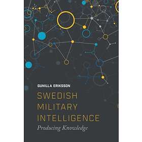 Swedish Military Intelligence av Gunilla Erikkson